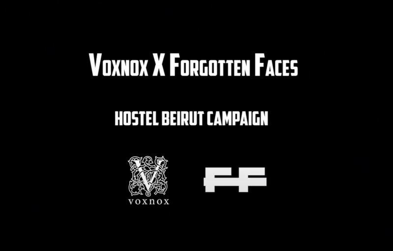 Voxnox x Forgotten Faces - Hostel Beirut