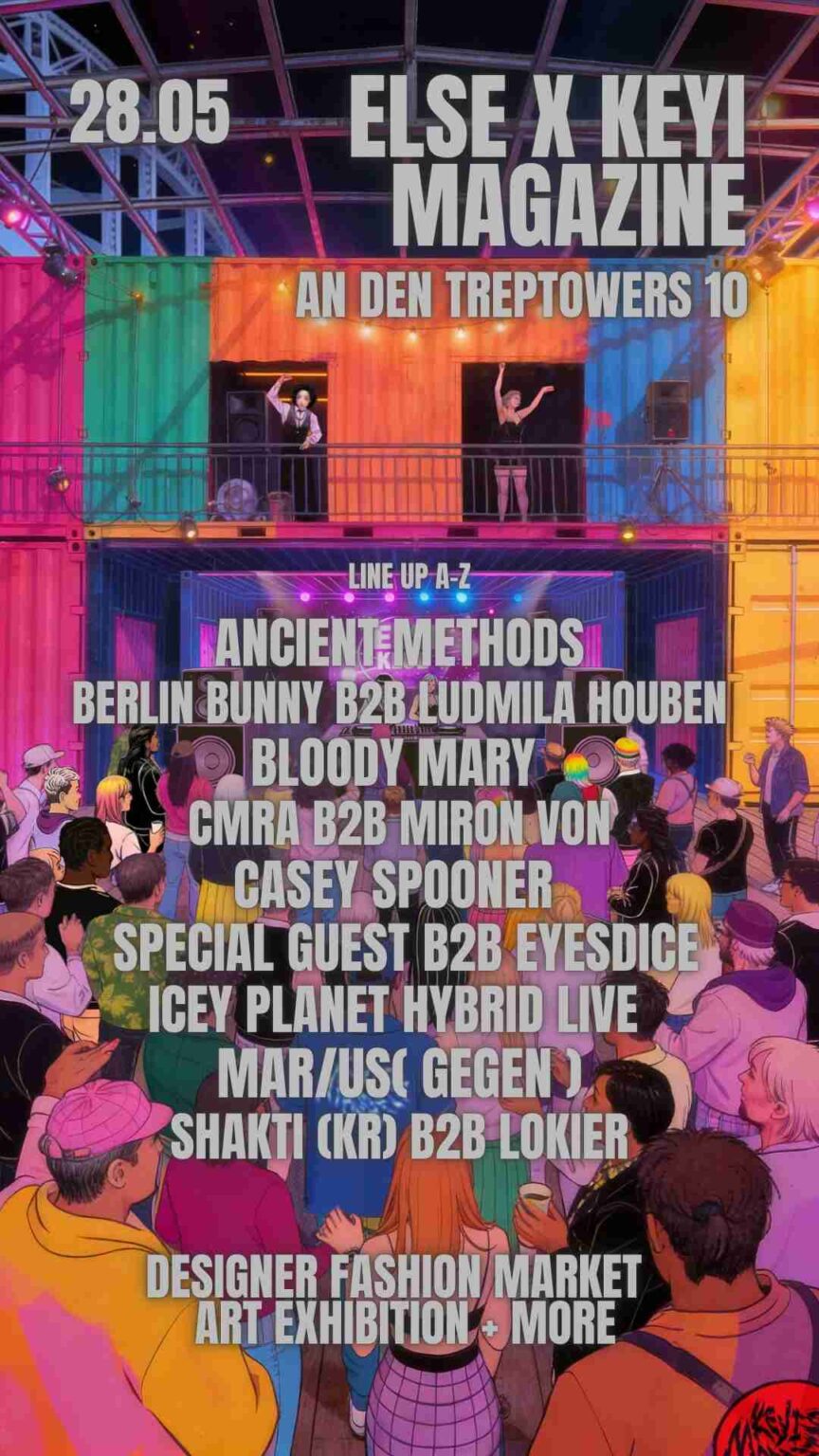 Keyi KEYI MAGAZINE returns to Else 28 May 2026 - Lineup Announcement ...